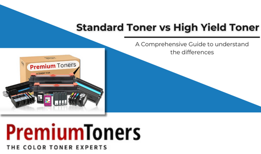 Standard Toner Vs High Yield Toner : A comprehensive guide for 2024